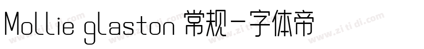 Mollie glaston 常规字体转换